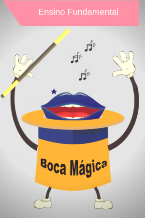 Boca Mágica  Educação com Música infantil